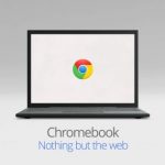 The All New Chromebook – An Overview of Features